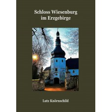 Schloss Wiesenburg im Erzgebirge
